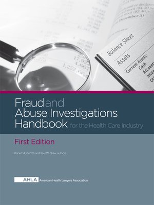 cover image of AHLA Fraud and Abuse Investigations Handbook for the Healthcare Industry (Non-Members)